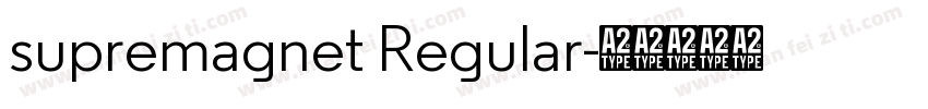 supremagnet Regular字体转换